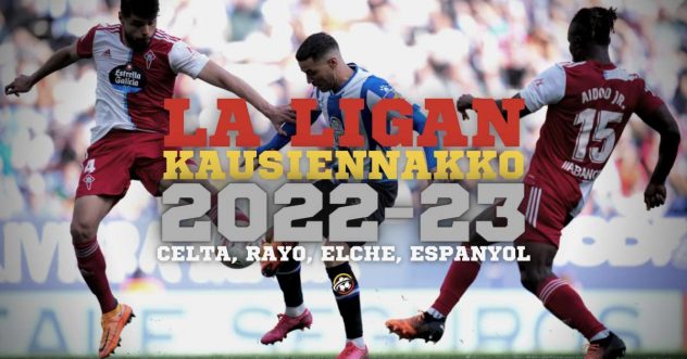 getty_laligankausiennakko2022celtarayoelcheespanyol